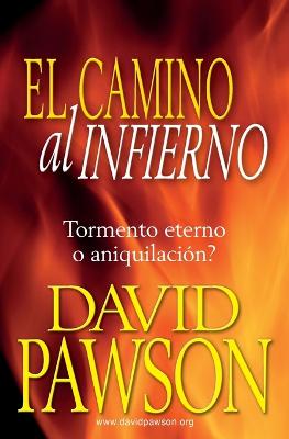 El Camino Al Infierno