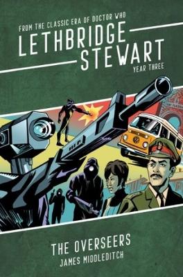 Lethbridge-Stewart: The Overseers