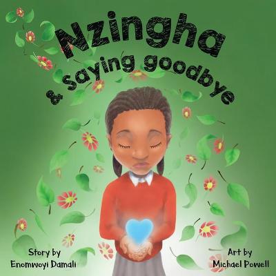 Nzingha and Saying Goodbye