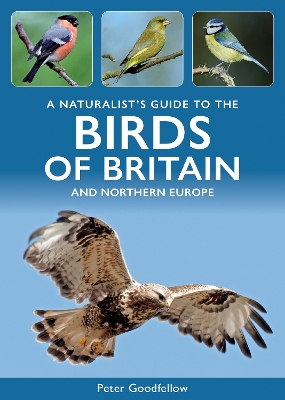 Naturalist's Guide to the Birds of Britain and Northern Europe