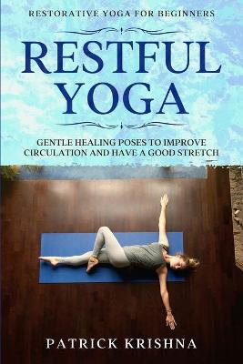 Restorative Yoga For Beginners