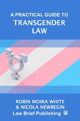 Practical Guide to Transgender Law (A)