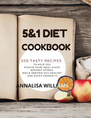 5 and 1 Diet Cookbook