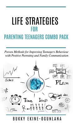 Life Strategies for Parenting Teenagers 4-in-1 Combo Pack