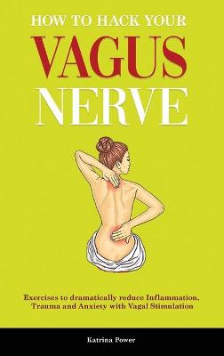 How to hack your Vagus Nerve
