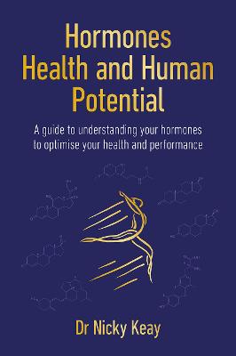 Hormones, Health and Human Potential