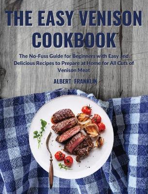 Easy Venison Cookbook