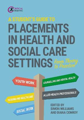 Student's Guide to Placements in Health and Social Care Settings