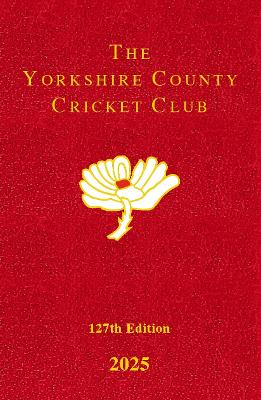 Yorkshire County Cricket Club Yearbook 2025