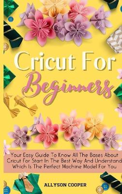 Cricut For Beginners Small Guide