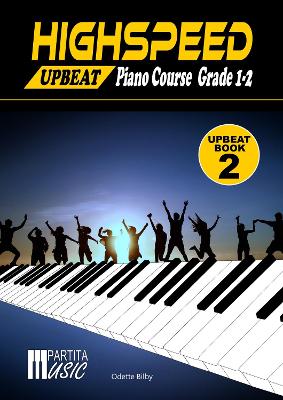 Highspeed Upbeat Book 2 Piano Course Grade 1-2