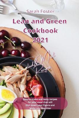 Lean and Green Cookbook 2021 Salads and Meat Recipes