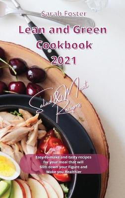 Lean and Green Cookbook 2021 Salads and Meat Recipes