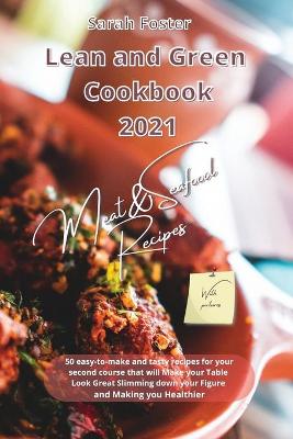 Lean and Green Cookbook 2021 Meat and Seafood Recipes