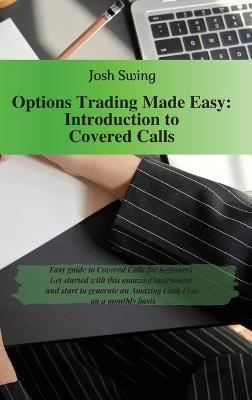 Options Trading Made Easy - Introduction to Covered Calls