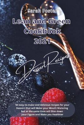 Lean and Green Cookbook 2021 Dessert Recipes