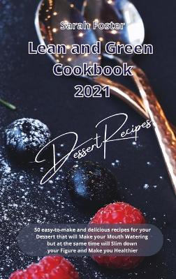 Lean and Green Cookbook 2021 Dessert Recipes