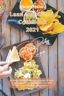 Lean and Green Cookbook 2021 Snack and Party Recipes