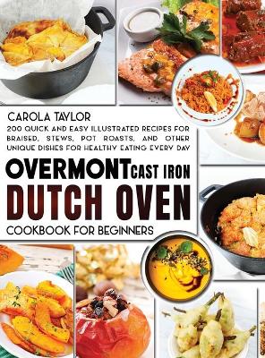 Overmont Cast Iron Dutch Oven Cookbook for Beginners