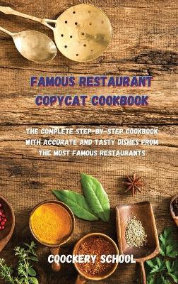 Famous Restaurant Copycat Cookbook