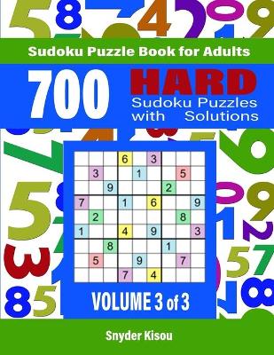 700 Hard Sudoku Puzzles Volume 3 di 3