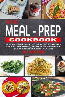The Easy Meal-Prep Cookbook