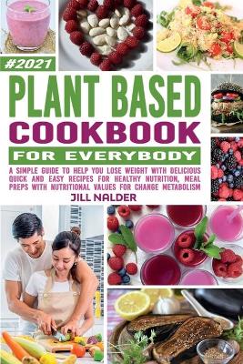 Plant-Based Cookbook For Everybody