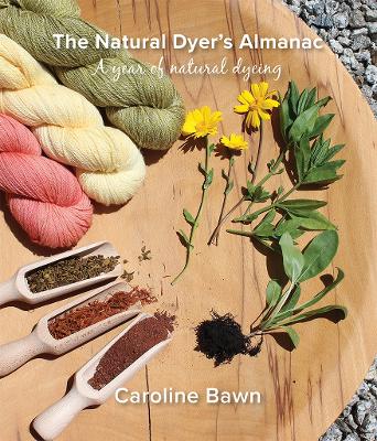 The Natural Dyer's Almanac