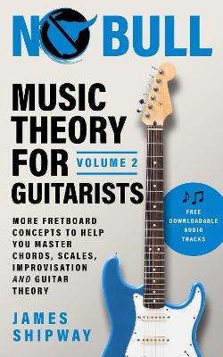 Music Theory for Guitarists, Volume 2