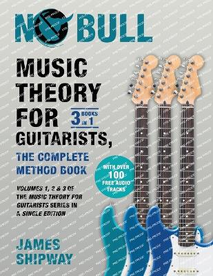 Music Theory for Guitarists, the Complete Method Book