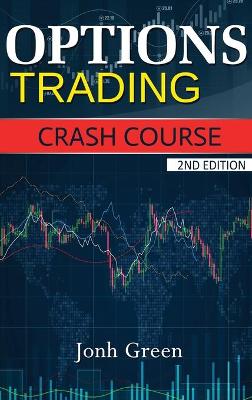 Options Trading Crash Course 2 Edition