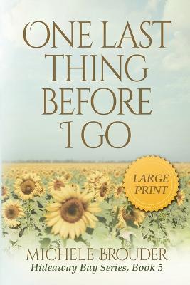 One Last Thing Before I Go (Large Print)