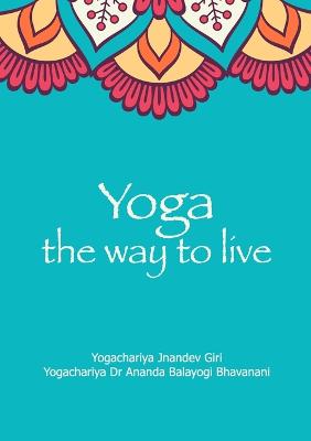Yoga the Way to Live