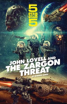 Five Star Five: John Lovell and the Zargon Threat