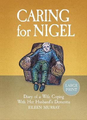 Caring for Nigel