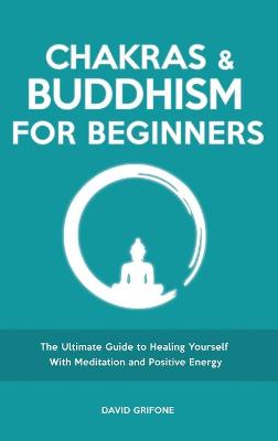 Chakras and Buddhism for Beginners
