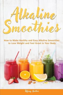 Alkaline Smoothies