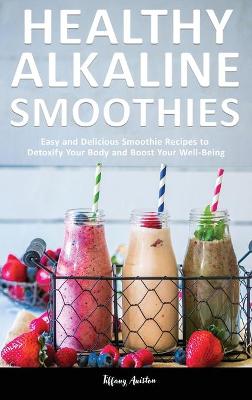 Healthy Alkaline Smoothies