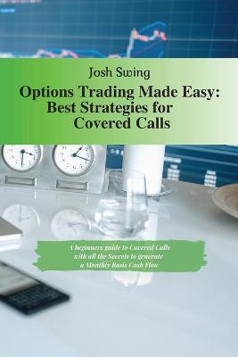 Options Trading Made Easy - Best Strategies for Covered Calls