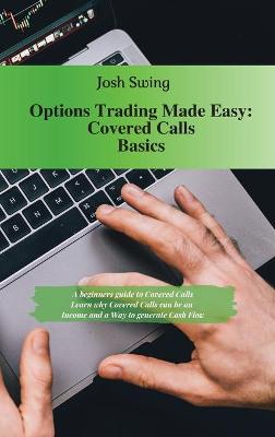Options Trading Made Easy - Covered Calls Basics