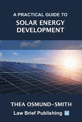 Practical Guide to Solar Energy Development