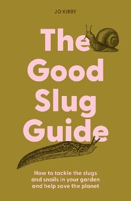 The Good Slug Guide