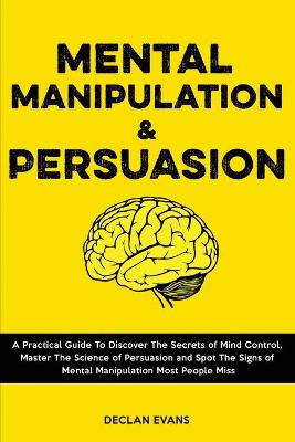 Mental Manipulation and Persuasion