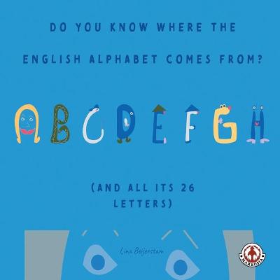 Do You Know Where the English Alphabet Comes From?