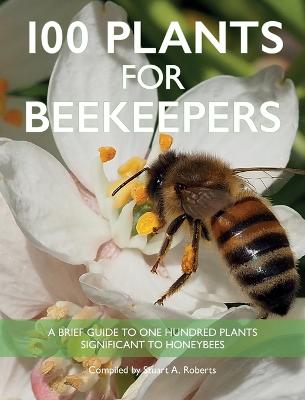 100 Plants for Beekeepers