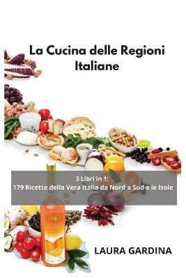 La Cucina delle Regioni Italiane