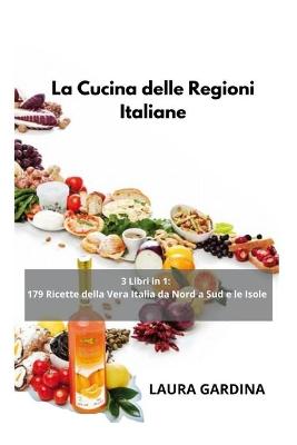 La Cucina delle Regioni Italiane