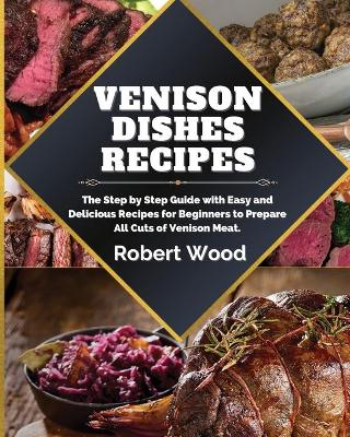 Venison Dishes Recipes
