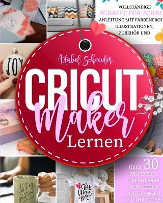 Cricut Maker Lernen