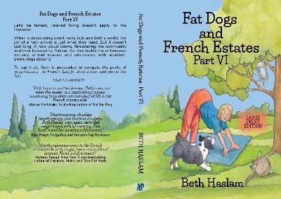 Fat Dogs and French Estates - LARGE PRINT